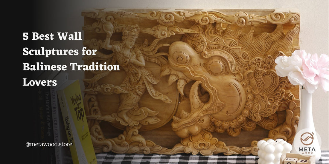 5 Best Wall Sculptures for Balinese Tradition Lovers - Meta Wood