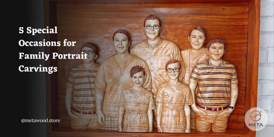 5 Special Occasions for Family Portrait Carvings - Meta Wood 