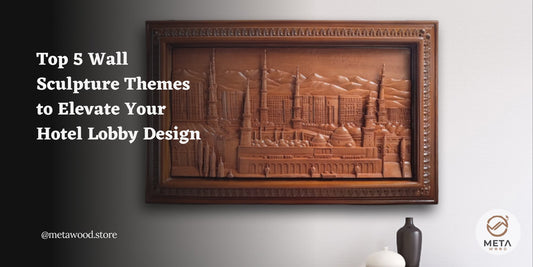 Top 5 Wall Sculpture Themes to Elevate Your Hotel Lobby Design - Meta Wood